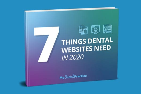 Free ebook: 7 things your dental website must have in 2020
